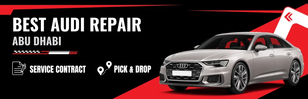 Expert Audi Repair & Service Workshop in Abu Dhabi