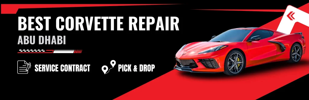 Expert Corvette Repair & Service Workshop in Abu Dhabi