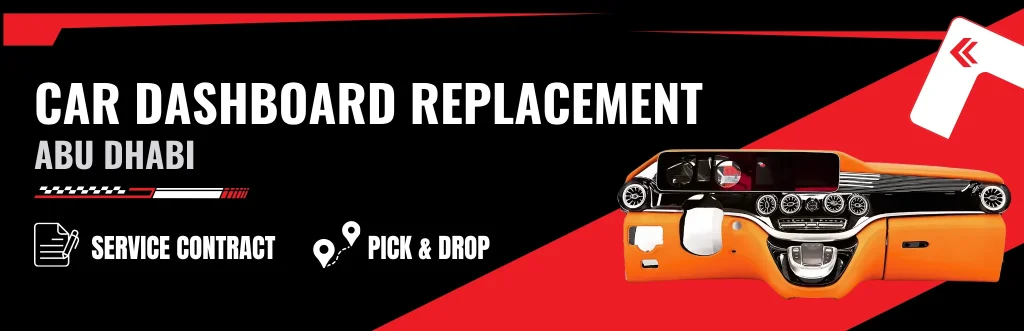 Professional Car Dashboard Replacement Service in Abu Dhabi