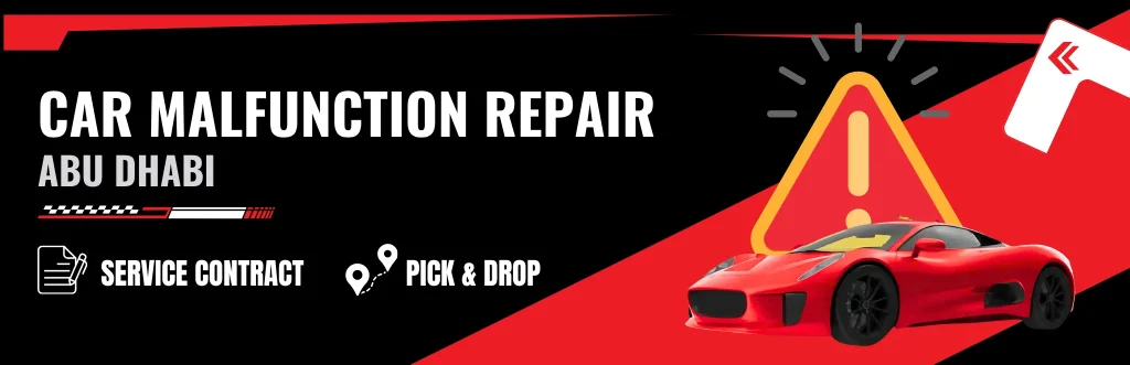 Expert Car Malfunction Repair Services in Abu Dhabi