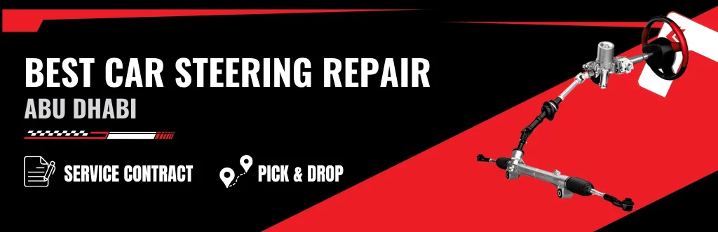 Expert Car Steering Repair & Replacement Service in Abu Dhabi