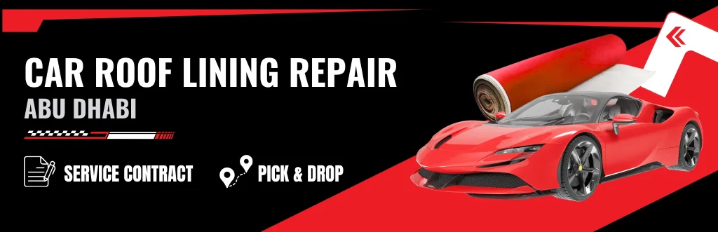 Best Car Roof Lining Repair Abu Dhabi